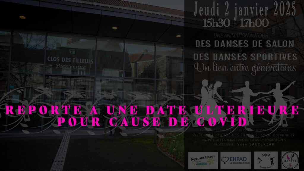 Évènement reporté pour cause de COVID : VP DANSES Hazebrouck animera un événement autour des Danses de Salon et des Danses Sportives, organisé par le Centre Hospitalier d'Hazebrouck, avec les danseurs de la MJEP DANSES d'Isbergues et le professeur Sven BALCERZAC (affiche by VP DANSES Hazebrouck) - Le 2 janvier-2025