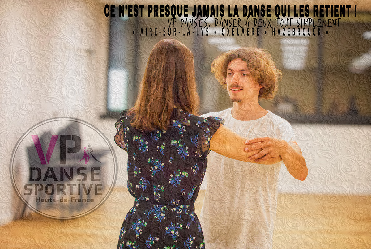 Cours de danse à deux proposé par VP DANSES à Hazebrouck, Aire-sur-la-Lys, Oxelaëre, Saint-Jans-Cappel et Isbergues